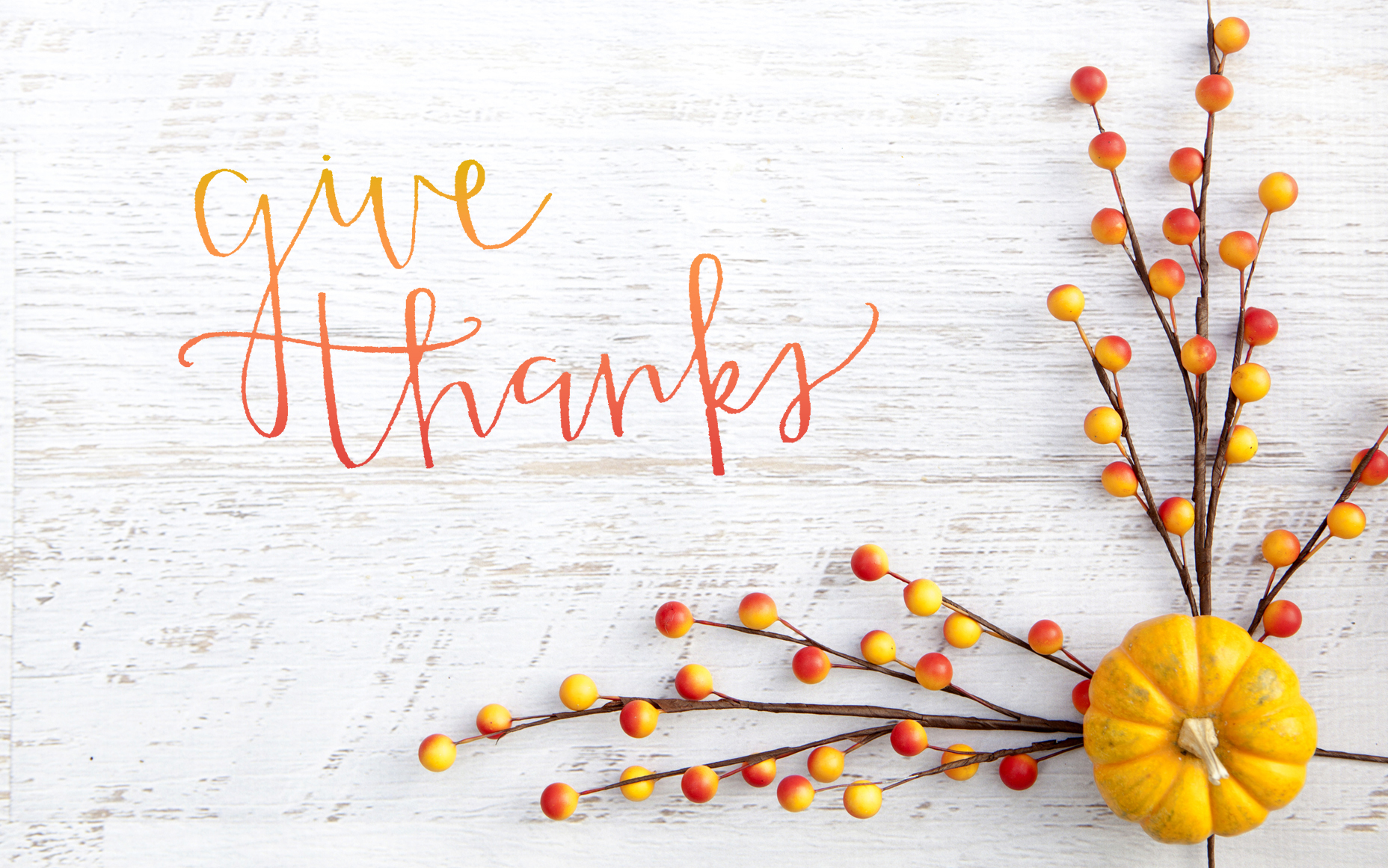 Give Thanks