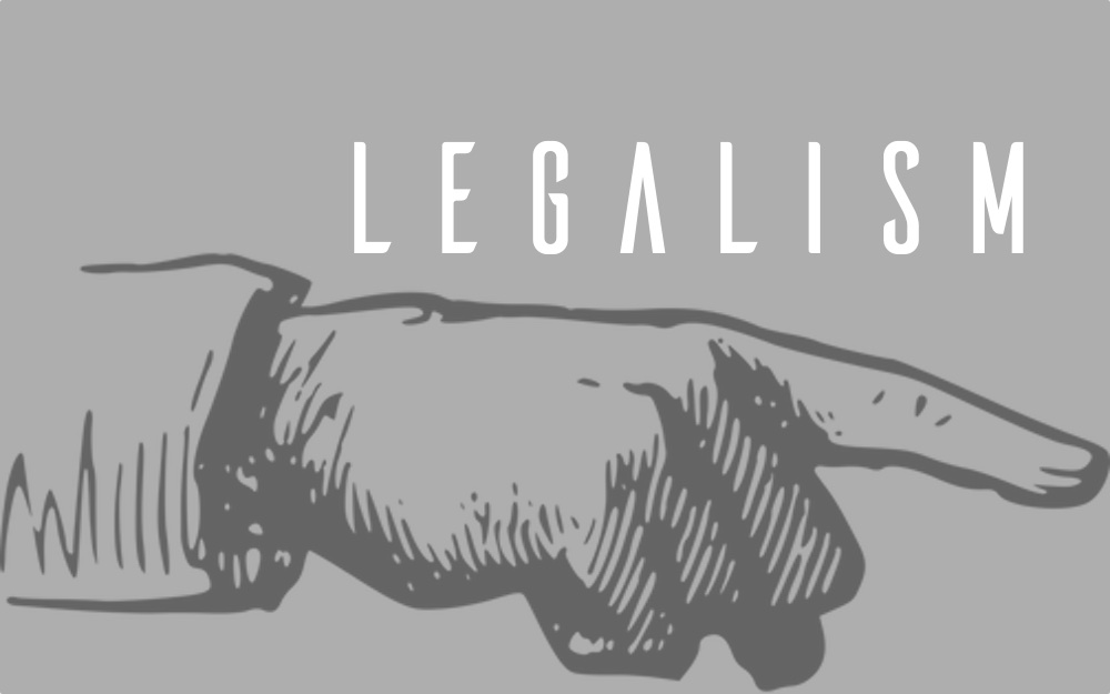 I Am A Recovering Legalist