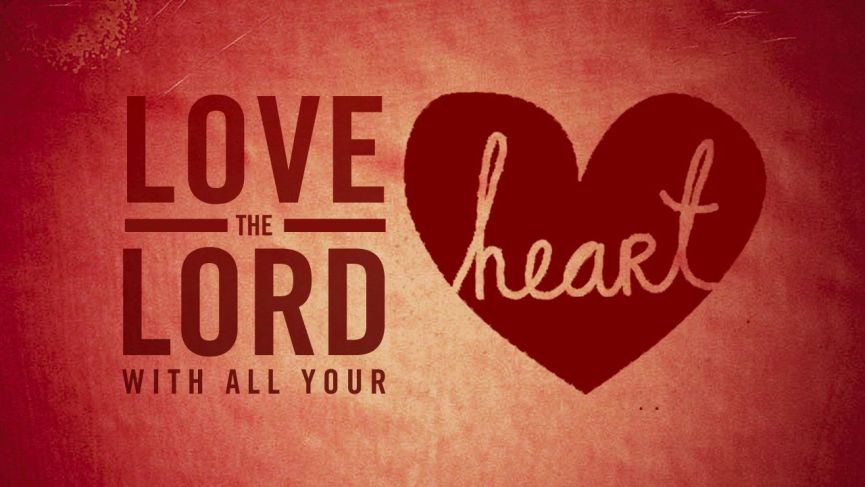 Love The Lord
