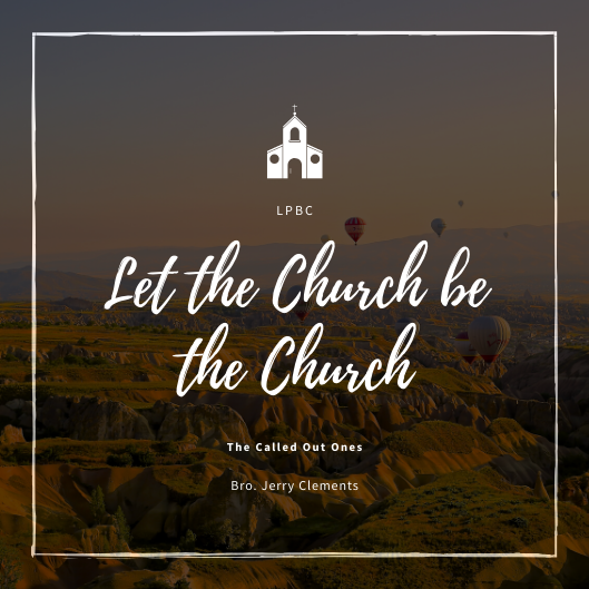 Let The Church Be The Church
